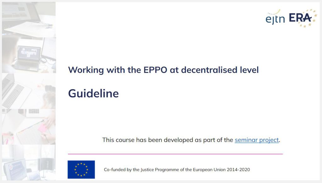 Training on the EPPO – Working with the EPPO at decentralised level ...